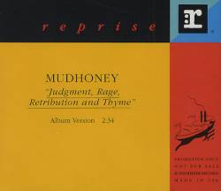 Mudhoney : Judgement, Rage, Retribution and Thyme